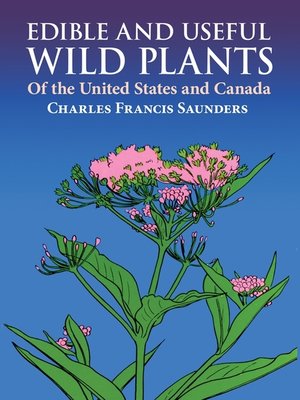 cover image of Edible and Useful Wild Plants of the United States and Canada